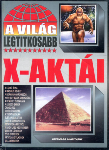 A világ legtitkosabb x-aktái + A világ legnagyobb összeesküvései ( 2 db könyv )