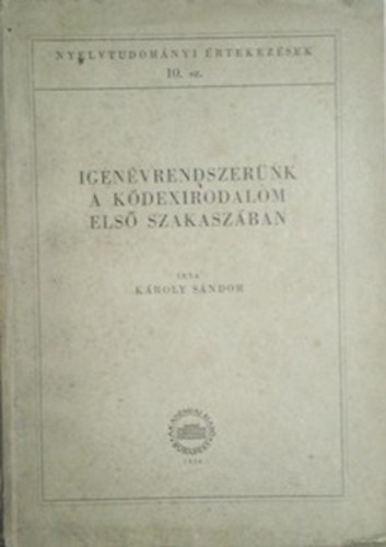 Krolyi Sndor - Igenvrendszernk a kdexirodalom els szakaszban