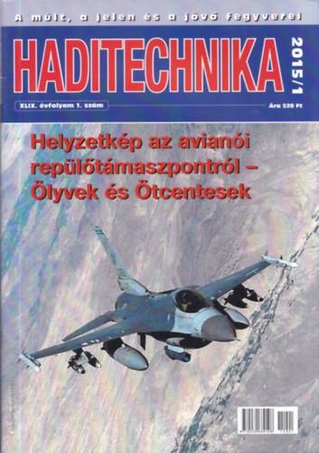 Dr. Hajd Ferenc  (szerk.) - Haditechnika XLIX. vfolyam - 2015/1-5. (hiny: 6. lapszm)