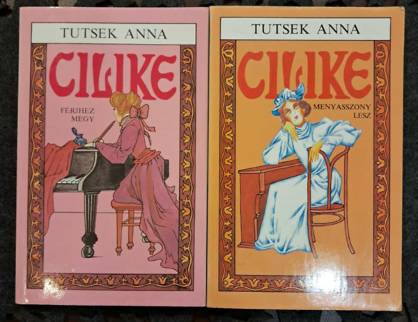 Tutsek Anna - 2 db Tutsek Anna k�tet: Cilike mennyasszony lesz, Cilike f�rjhez megy