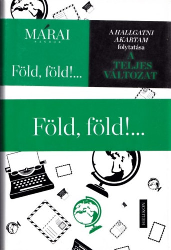 M�rai S�ndor - F�ld, f�ld!... (A teljes v�ltozat)