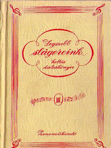Legszebb slgereink kotts dalosknyve III.