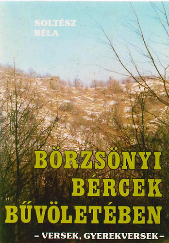 Soltsz Bla - Brzsnyi brcek bvletben - versek, gyerekversek