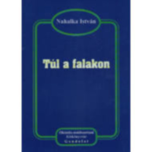 Nahalka Istvn - Tl a falakon