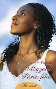 Clara Dubois - Angyalok Prizs felett