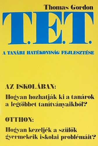 Dr. Thomas Gordon - T.E.T. - A tanri hatkonysg fejlesztse