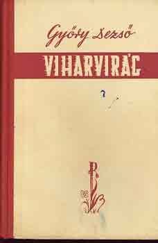 Gy�ry Dezs� - Viharvir�g
