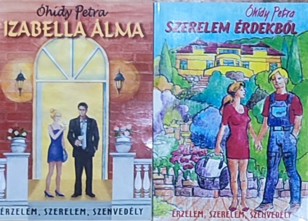 �h�dy Petra - 2db �h�dy Petra reg�ny - Izabella p�lma, Szerelem �rdekb�l
