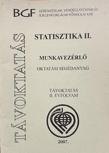 Statisztika II. Munkavez�rl� - Oktat�si seg�danyag
