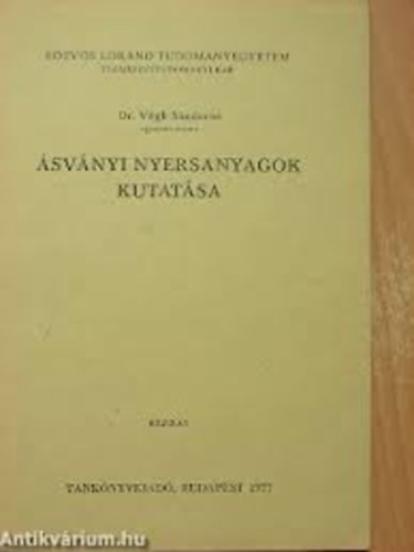 Dr. V�gh S�ndorn� - �sv�nyi nyersanyagok kutat�sa