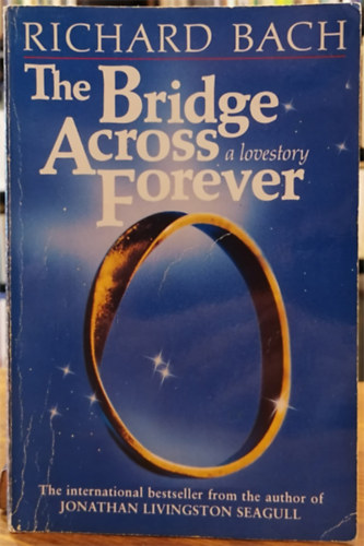 Richard Bach - The Bridge Across Forever