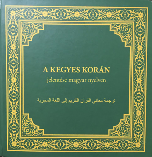 A Kegyes Kor�n jelent�se magyar nyelven