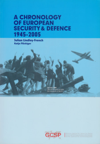 A Chronology of European security & Defence 1945-2005