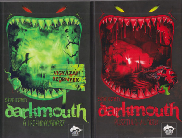 Shane Hegarty - Darkmouth 1-2. (A legendavadsz + Pusztul vilgok)