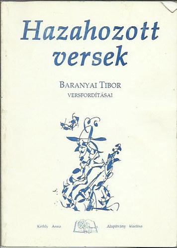 Baranyai Tibor - Hazahozott versek - Baranyai Tibor versfordtsai