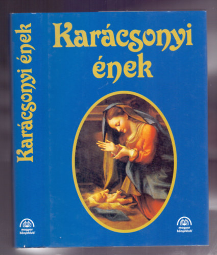 Borb�s M�ria  (v�logatta) - Kar�csonyi �nek (Kar�csonyi olvas�k�nyv) (Saj�t k�ppel)
