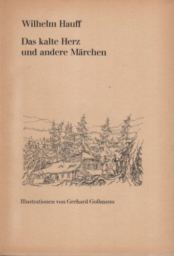 Wilhelm Hauff - Das kalte Herz und andere Mrchen