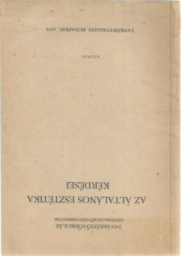 Földényi László; Poszler György - Az általános esztétika kérdései