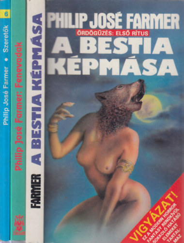 Philip Jos� Farmer - 3 db. sci-fi (A bestia k�pm�sa + Fenevadak + Szeret�k)