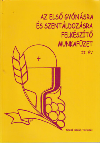 Az els gynsra s szentldozsra felkszt munkafzet II. v