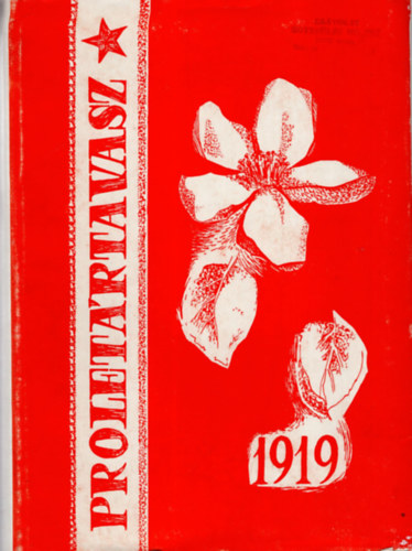 Bodor Jen Bognr Lajos - Proletrtavasz 1919 ( Tanulmnyktet Bcs-Kiskun megye forradalmi mltjrl )