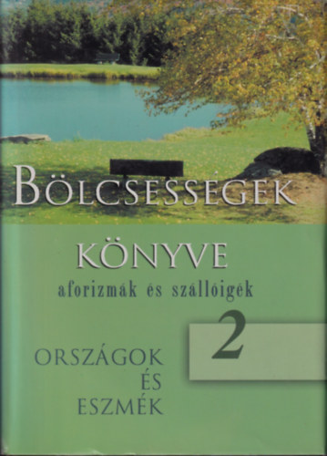 Krist Nagy Istvn - Blcsessgek knyve II. - 1800 eltt szletett szerzk - Aforizmk, szlligk Orszgok s eszmk