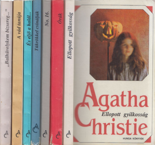 Agatha Christie - 7 db Agatha Christie regény: Ellopott gyilkosság + Órák + No.16. + Tükrökkel csinálják + És eljő a halál... + A vád tanúja + Balhüvelykem bizsereg