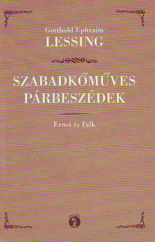 Gotthold Ephraim Lessing - Szabadkmves prbeszdek