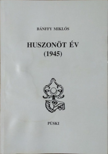 Bnffy Mikls - Huszont v (1945)