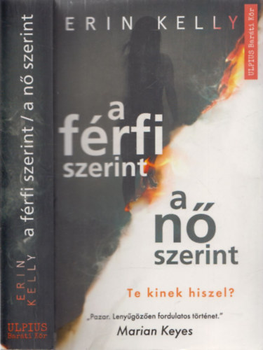 Erin Kelly - A frfi szerint, a n szerint