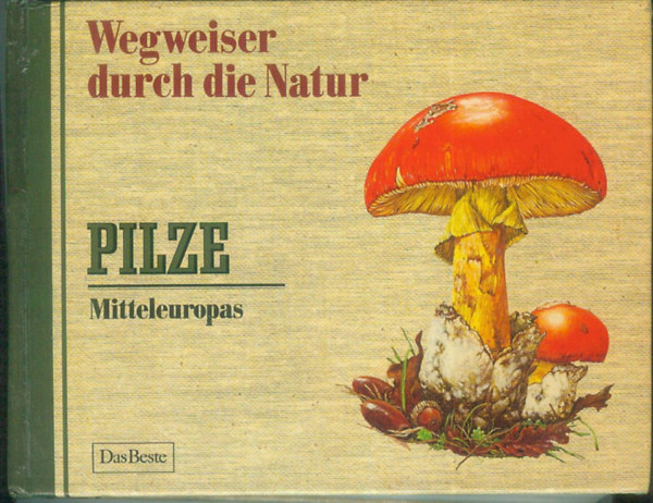 Dr. Hans Haas - Wegweiser durch die natur Pilze mitteleuropas