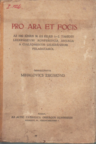 Mihalovics Zsigmond (szerk.) - Pro ara et focis