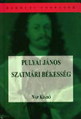 Pulyai J�nos - Szatm�ri b�kess�g