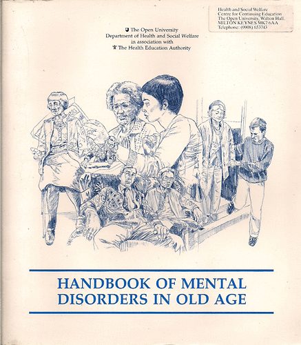 Brian Lodge - Handbook of mental disorders in Old Age