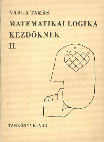 Varga Tams - Matematikai logika kezdknek 2.