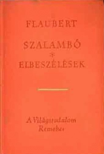 Gustave Flaubert - Szalamb-Elbeszlsek