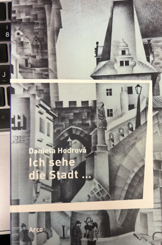 Daniela Hodrov� - Ich sehe die Stadt...