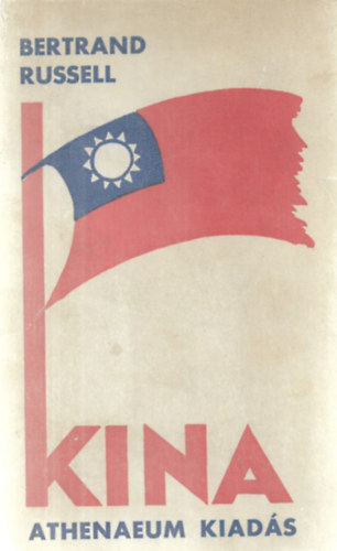 Bertrand Russell - Kína és a kínai probléma