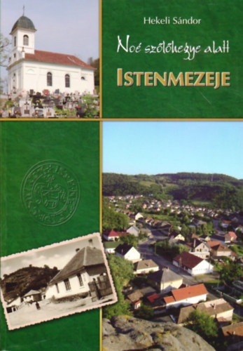 Hekeli Sndor - No szlhegye alatt - Istenmezeje