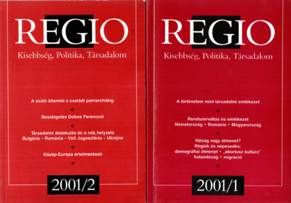 Erdsi Pter Brdi Nndor  (Szerk.) - Regio - Kisebbsg, Politika, Trsadalom 2001/1, 2001/2, 2001/4