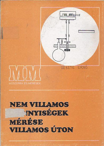 Tatár József - Nem villamos mennyiségek mérése villamos úton