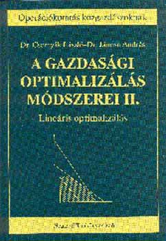 Dr. Jnosa Andrs; Dr. Csernyk Lszl - A gazdasgi optimalizls mdszerei II. Lineris optimalizls