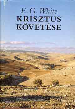 E.G. White - Krisztus kvetse