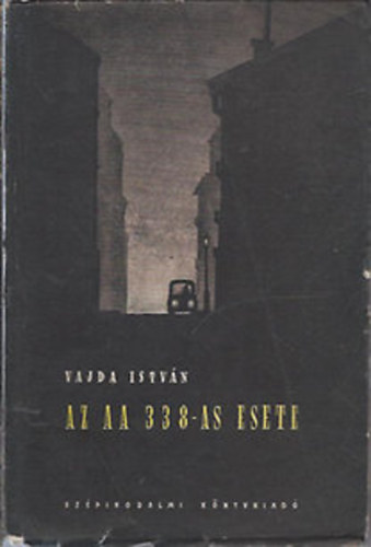 Vajda Istv�n - Az AA 338-as esete