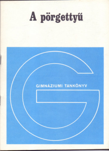 Skrapits Lajos - A pörgettyű