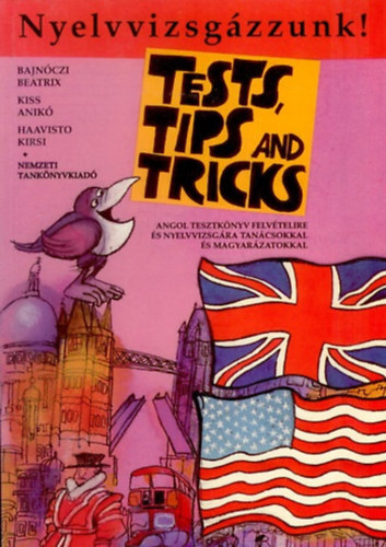 Haavisto, Kiss Bajnczi - Nyelvvizsgzzunk! Tests, tips and tricks
