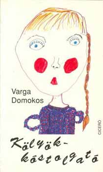 Varga Domokos - Klykkstolgat