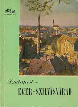 Peth� Tibor - Budapest-Eger-Szilv�sv�rad