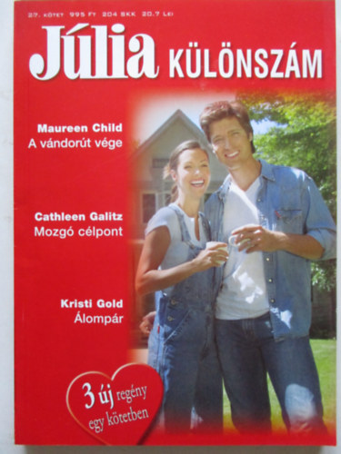 Maureen Child; Cathleen Galitz; Kristi Gold - Jlia klnszm 27. (A vndort vge + Mozg clpont + lompr)