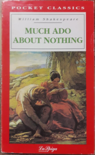 William Shakespeare - Much Ado About Nothing